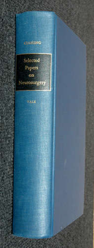 Selected Papers on Neurosurgery -- Harvey Cushing