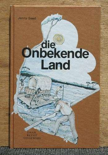 Die Onbekende Land -- Jenny Seed
