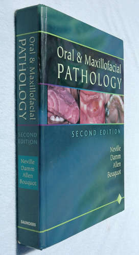 Oral and Maxillofacial Pathology -- Neville, Damm, Allen, Bouquot