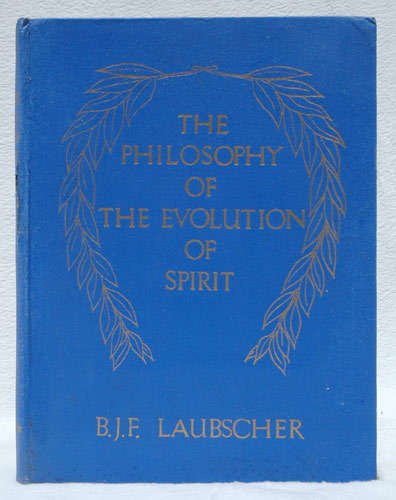 The Philosophy of the Evolution of Spirit -- B.J.F. Laubscher