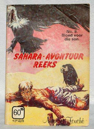 Sahara-Avontuur Reeks No. 8 Bloed voor die Son -- Meiring Fouche