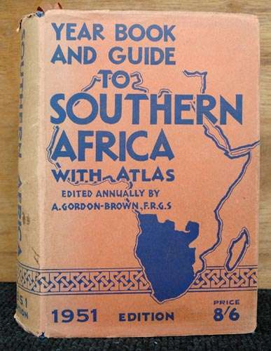 Year Book and Guide to Southern Africa 1951