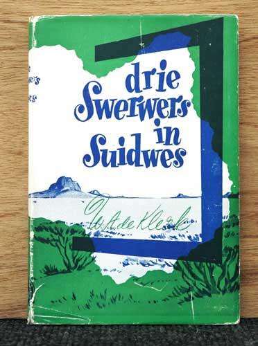 Drie Swerwers in Suidwes -- WA de Klerk