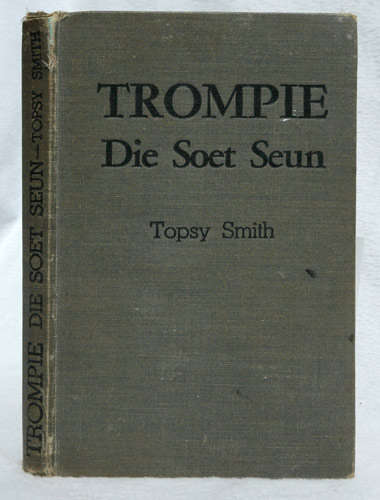 Trompie Die Soet Seun - Topsy Smith