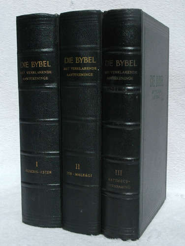Die BYBEL met Verklarende aantekeninge in drie dele - 1958-59