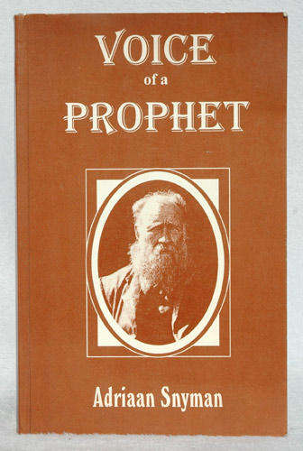 Voice of a Prophet -- Adriaan Snyman