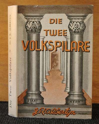 Die Twee Volkspilare  -  J.R. Albertyn