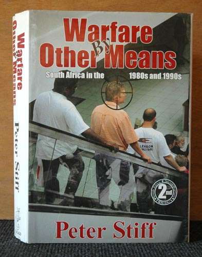 Warfare by Other Means- Peter Stiff (First Edition)