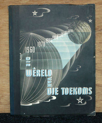Die Wereld van die Toekoms