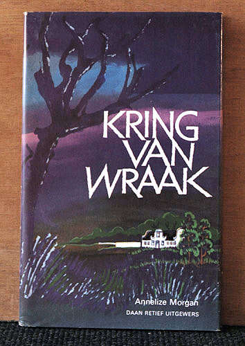 Kring van Wraak  -  Annelize Morgan