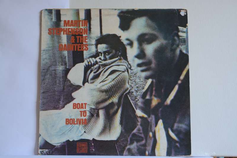 MARTIN STEPHENSON AND THE DAINTEES - BOAT TO BOLIVIA - VG-/EX