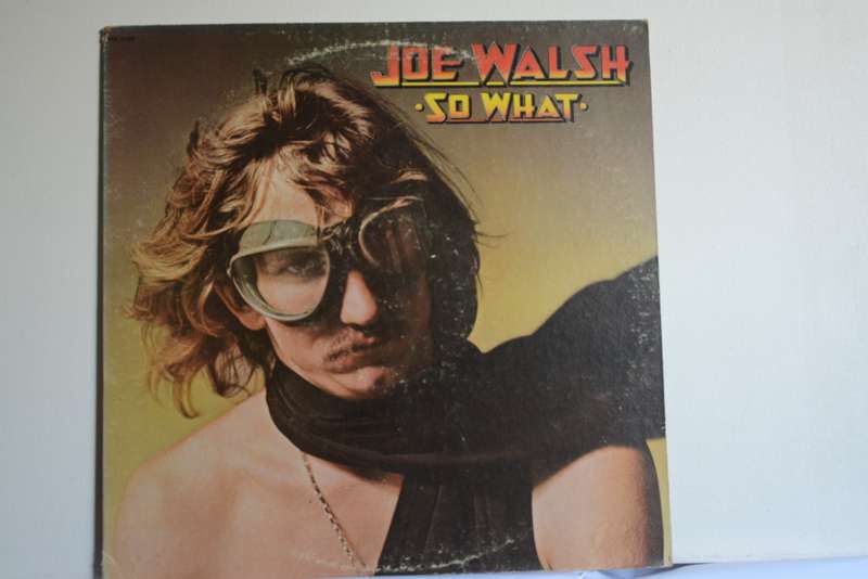 JOE WALSH - SO WHAT - VG/EX-