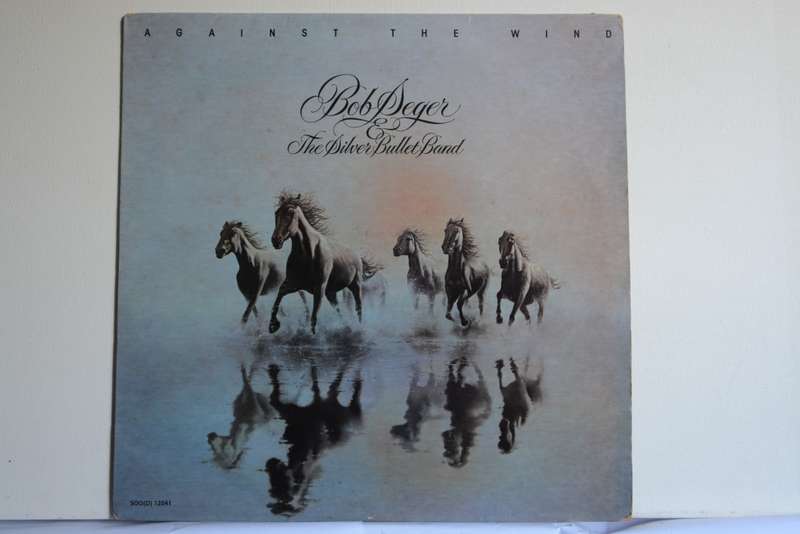 BOB SEGER AND THE SILVER BULLET BAND - AGAINST THE WIND - VG+/EX-
