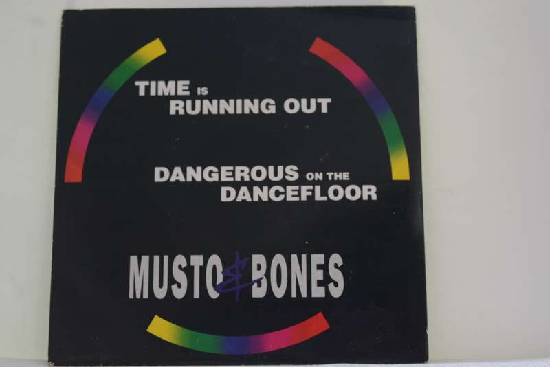 MUSTO AND BONES - TIME IS RUNNING OUT - DANGEROUS ON  THE DANCEFLOOR - VG+/EX-