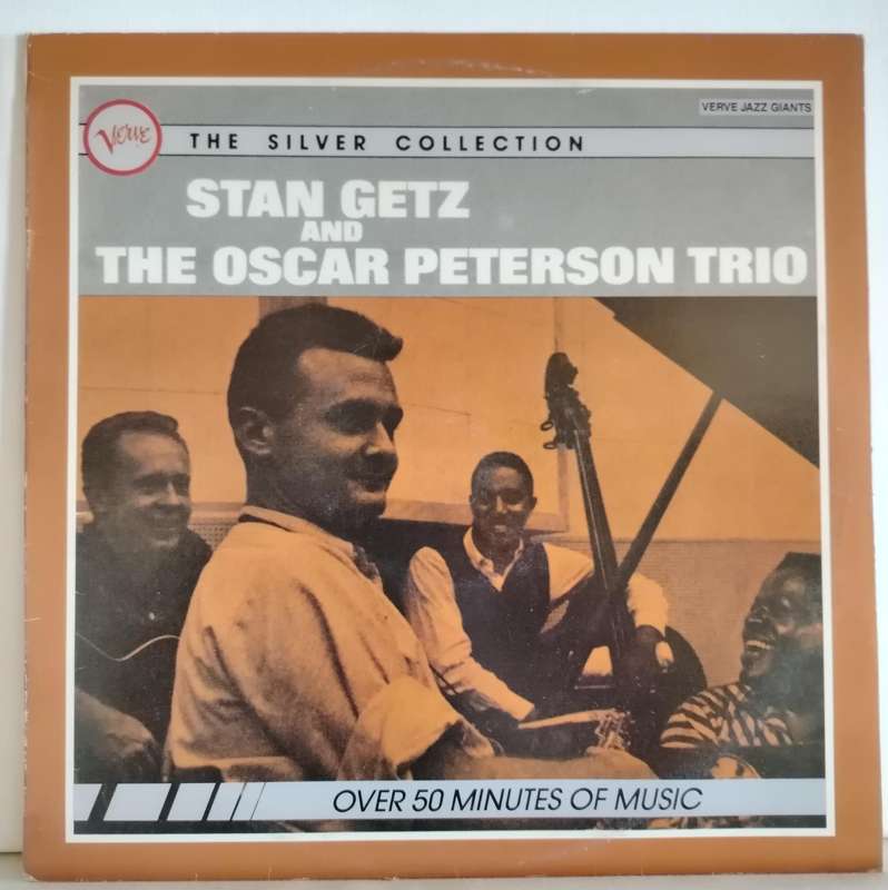 STAN GETZ AND THE OSCAR PETERSON TRIO - THE SILVER COLLECTION - VG+/EX