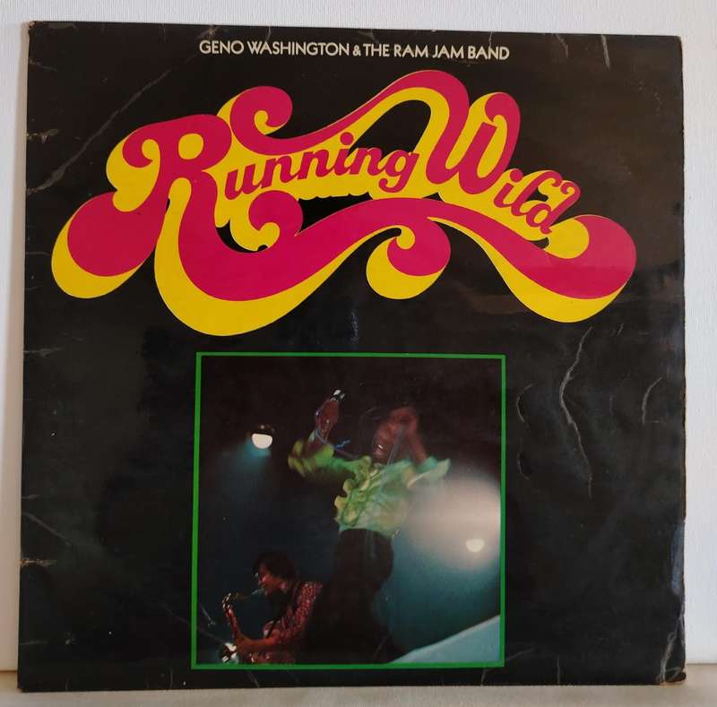 GENO WASHINGTON AND THE RAM JAM BAND - RUNNING WILD - VG/VG