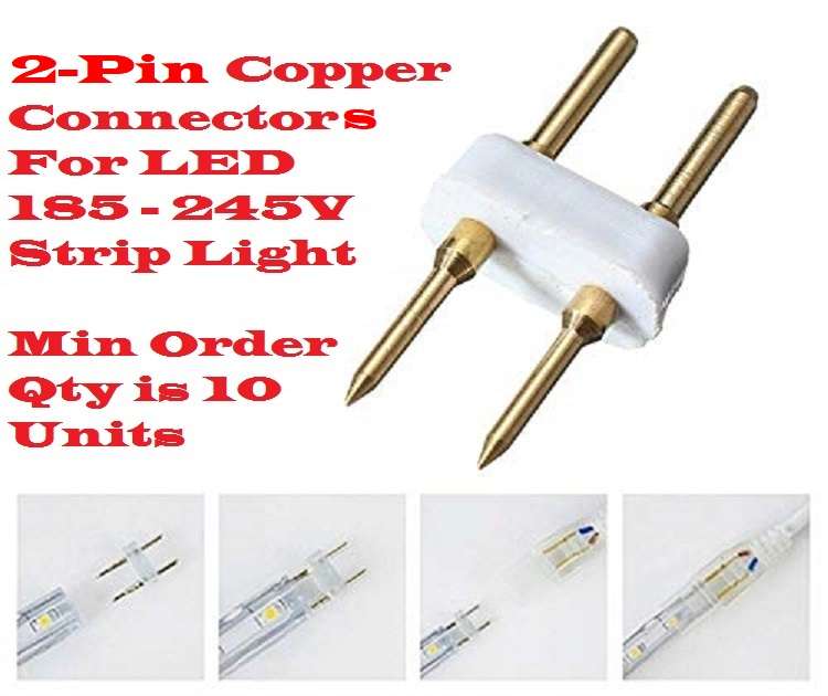 2-Pin Type 6mm, 8mm, 10mm Copper Connector Pins For 220V LED Strip Lights. Collections Are Allowed.