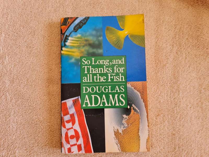 So Long, and Thanks for all the Fish | Douglas Adams