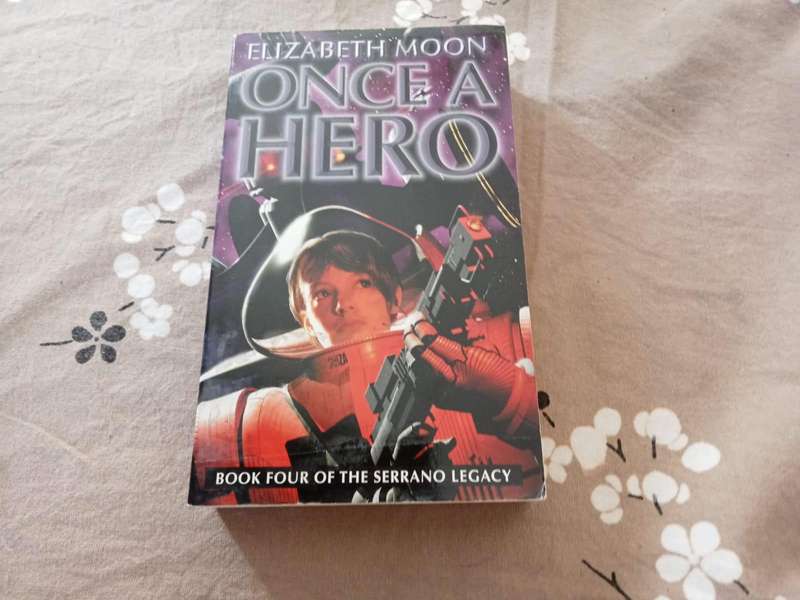 Once A Hero: Book 4: Serrano Legacy | Elizabeth Moon (Paperback)