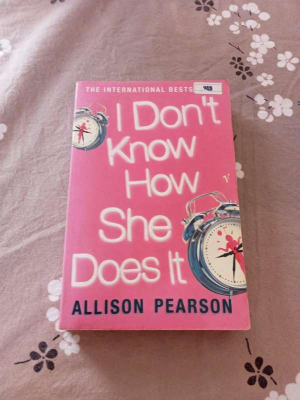 I Dont Know How She Does It | Allison Pearson