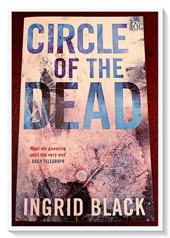 Circle of the Dead by Ingrid Black - Penguin Press - Standard Format Paperback - Condition: VG
