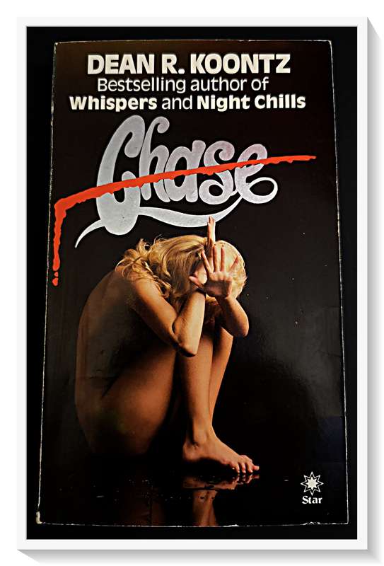 Dean R Koontz - Chase - A Rare STAR Copy of his 5th Novel - 1977 - In Very Good Plus Condition