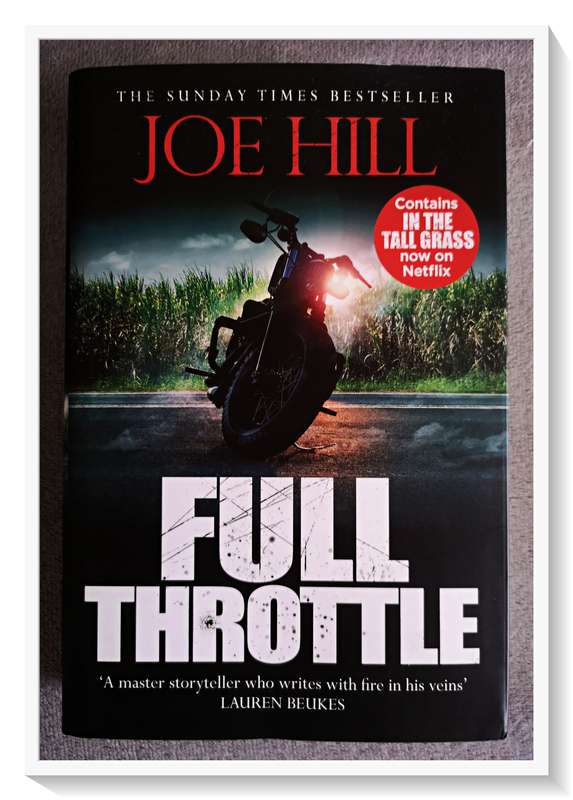 Joe Hill and Stephen King Full Throttle - First Edition VICTOR GOLLANCZS Press Large Hardcover