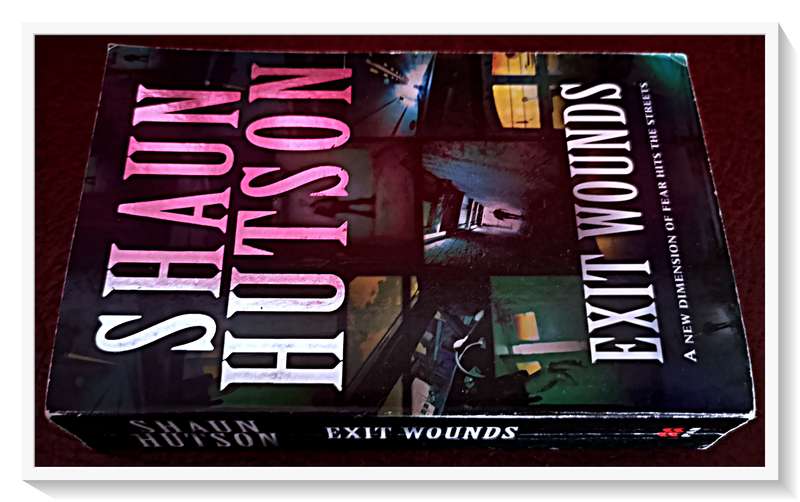 SHAUN HUTSON: Exit Wounds - Standard Format Paperback - Condition: Good to Very Good***