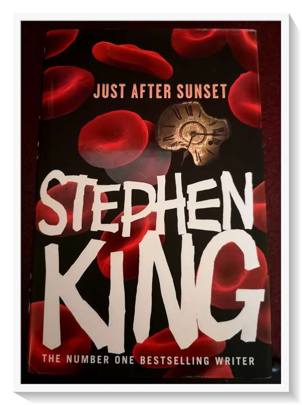 Stephen King - Just After Sunset - First British Edition and First Print - Hodder and Stoughton VG+