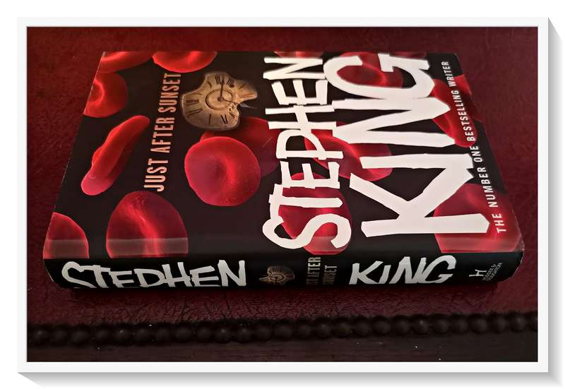 Stephen King - Just After Sunset - First British Edition and First Print - Hodder and Stoughton VG+