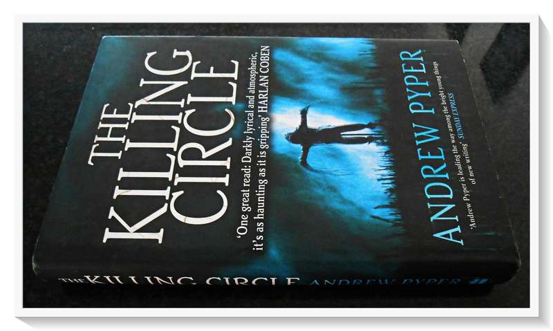 The Killing Circle: ANDREW PYPER - First Edition HarperCollins 2008 - Large Hardcover - Condition: A
