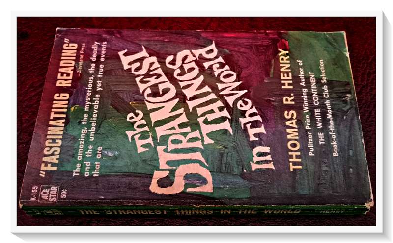 The Strangest Things in the World by Thomas Henry - A Collectable 1950s ACE Star Paperback