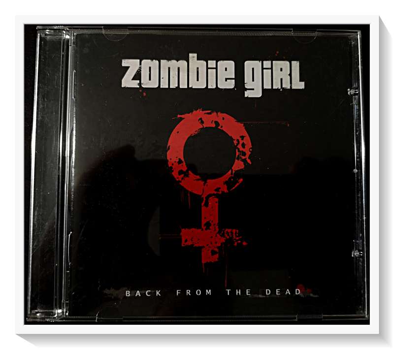 Zombie Girl - Album: Back From the Dead  - 2006 AlphaMatrix - Casing and Disc in Excellent Condition