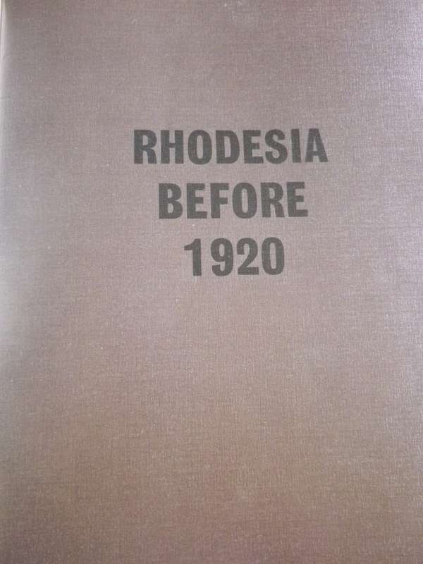 "RHODESIA BEFORE 1920" BOOKLET -               (8659)