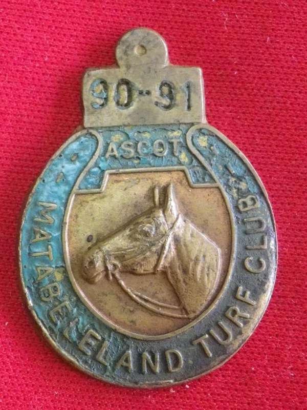 TURF CLUB BADGE  - 90-91 MATABELELAND TURF CLUB "ASCOT"  No 107  pin missing    (28)