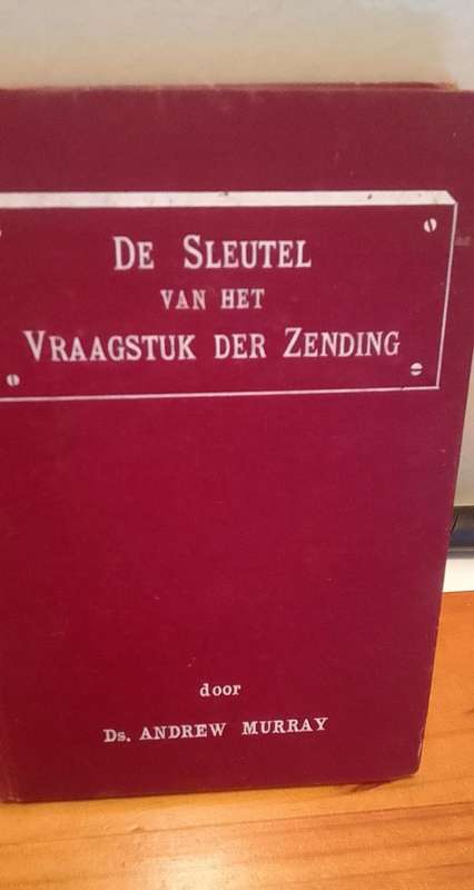 Book:  De Sleutel van het Vraagstuk der Zending - Andrew Murray