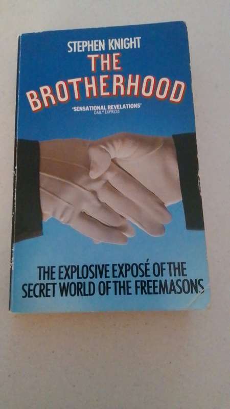 The brotherhood - expose of the secret world of the freemasons - S.Knight
