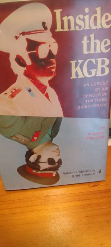 Book: Inside the KGB : an Expose by an Officer of the Third Directorate / by Aleksei Myagkov