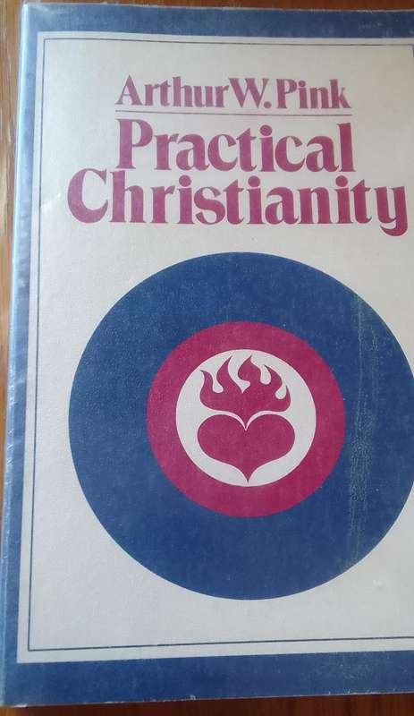 Book:  Practical Christianity by Arthur W. Pink