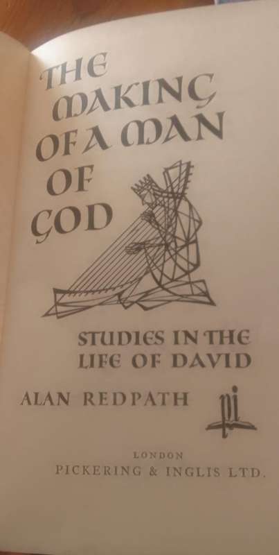 Book: The Making of a man of God: Studies in the life of David - Alan Redpath
