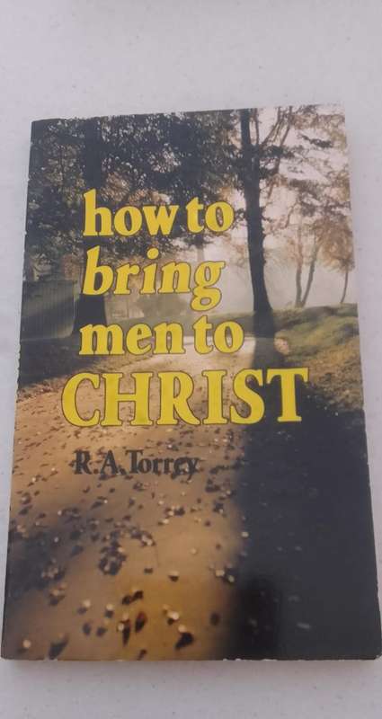 2 Books: How to bring Men to Christ( Torrey) & Some Gave all - Heroes of Faith