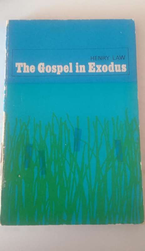 Book: The Gospel in Exodus - Henry Law
