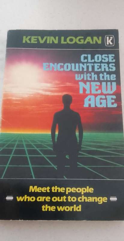 BOOK:  Close encounters with the New age - Kevin Logan -