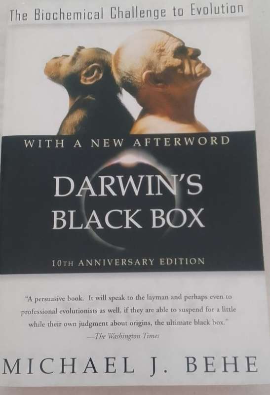 Book:  Darwin's Black Box - The Biochemical Challenge to Evolution- Michael J Behe