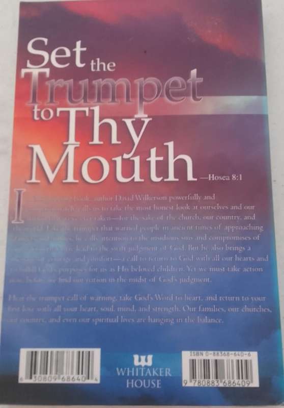 Book:  Set the trumpet to Thy mouth - David Wilkerson