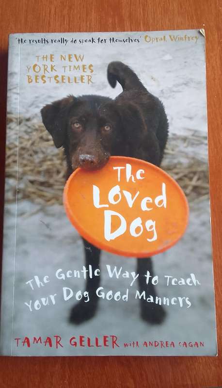 The Loved Dog - The gentle way to teach your dog good manners-  Tamar Gellar