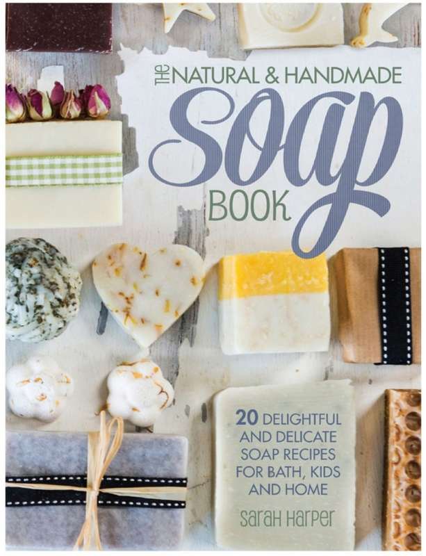 The Natural and Handmade Soap Book PDF EBOOK