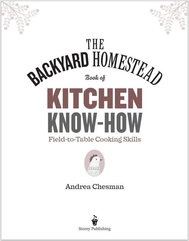 The Backyard Homestead Book of Kitchen Know HOW PDF EBOOK