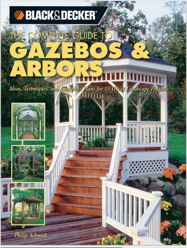 Black & Decker The Complete Guide to Gazebos & Arbors PDF EBOOK