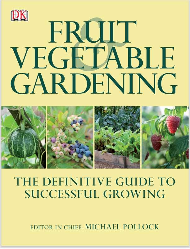 Fruit & Vegetable Gardening  The Definitive Guide to Successful Growing PDF EBOOK